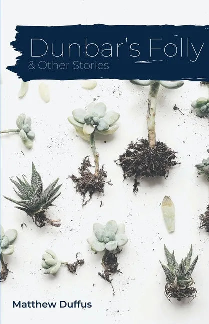 Dunbar's Folly and Other Stories - Paperback