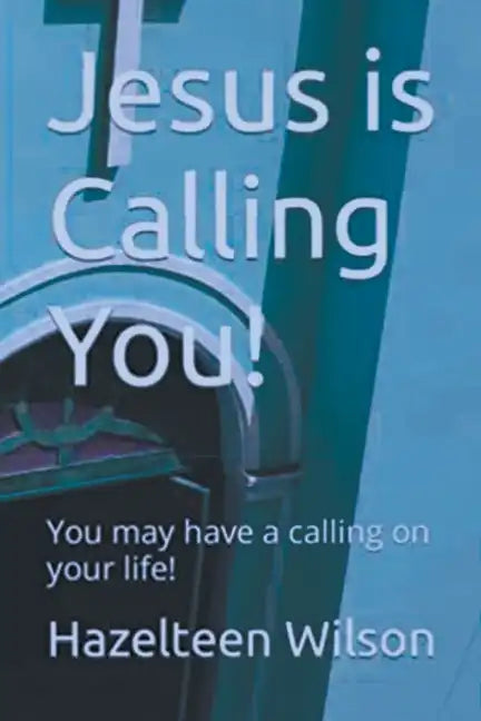 Jesus is Calling You! You may have a calling on your life! - Paperback