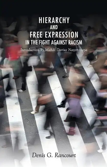 Hierarchy and Free Expression in the Fight Against Racism - Paperback