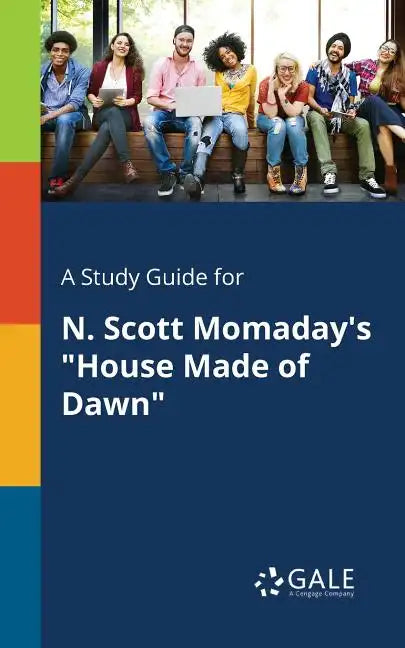 A Study Guide for N. Scott Momaday's "House Made of Dawn" - Paperback