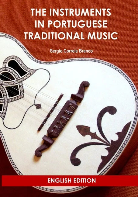 The Instruments in Portuguese Traditional Music - Paperback