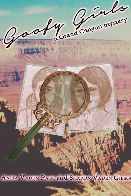 Goofy Girls, a Grand Canyon Mystery - Paperback