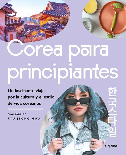 Corea Para Principiantes/ The Korean Lifestyle Book - Paperback