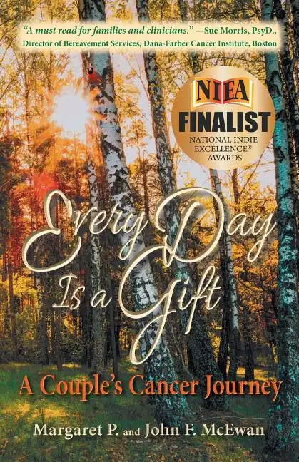Every Day is a Gift: A Couple's Cancer Journey - Paperback