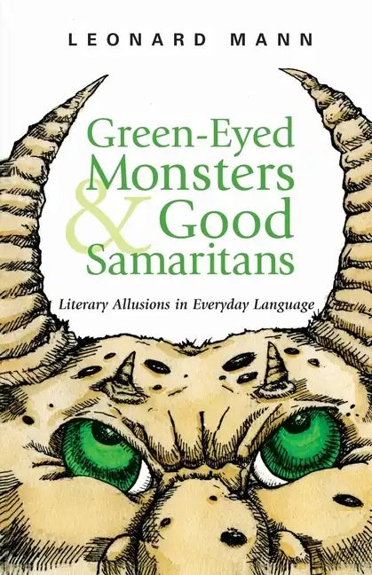 Green-Eyed Monsters and Good Samaritans - Paperback