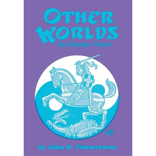 Other Worlds: The Fantasy Genre - Hardcover