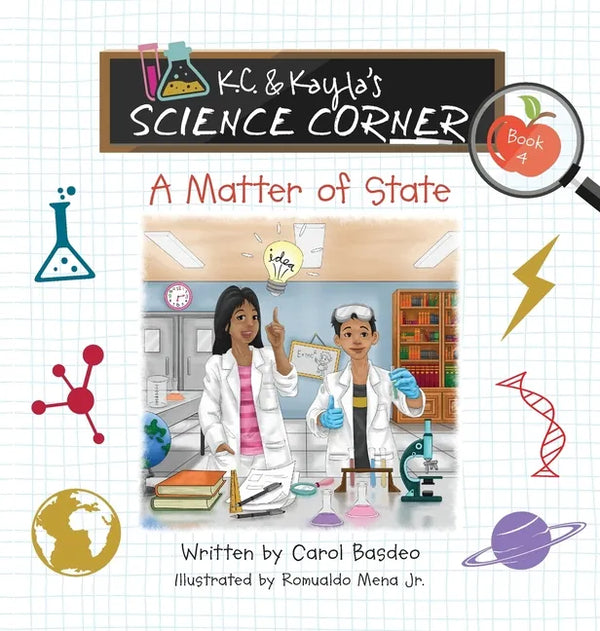K.C. & Kayla's Science Corner: A Matter of State - Hardcover