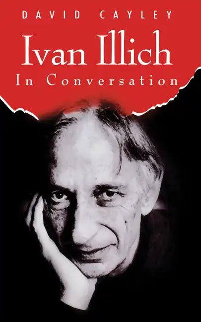 Ivan Illich in Conversation - Paperback