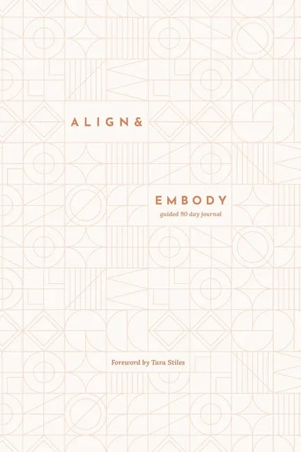 Align & Embody Journal: A prompted journal to guide you back to yourself - Paperback