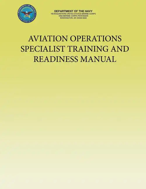 Aviation Operations Specialist Training and Readiness Manual - Paperback