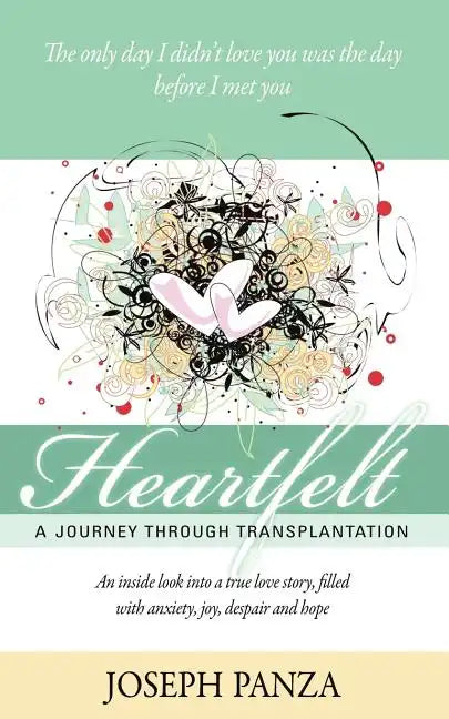 Heartfelt: A Journey Through Transplantation - Paperback