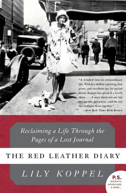 The Red Leather Diary: Reclaiming a Life Through the Pages of a Lost Journal - Paperback