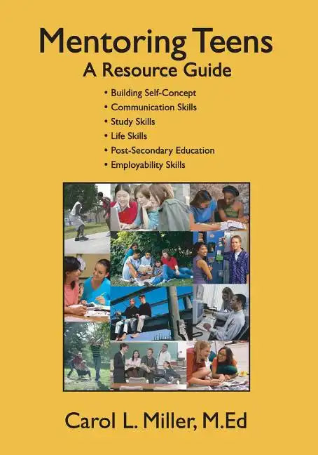 Mentoring Teens: A Resource Guide - Paperback