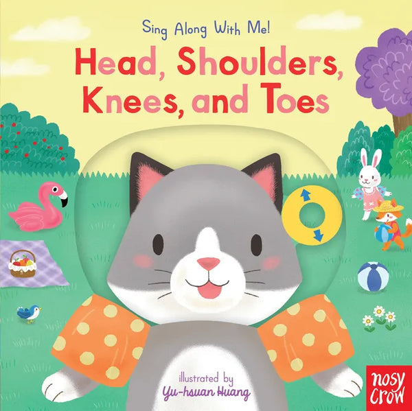 Head, Shoulders, Knees, and Toes: Sing Along with Me! - Board Book