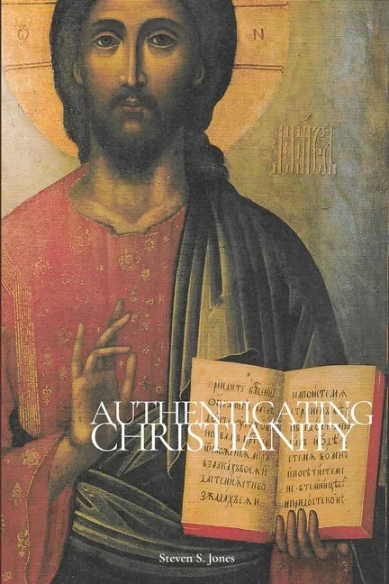 Authenticating Christianity - Paperback