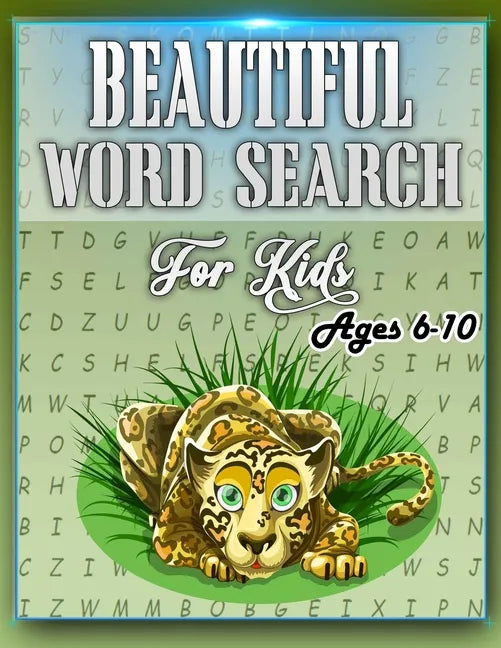 Beautiful Word Search for Kids Ages 6-10: This Word Search Book Will Be Interesting For Boys, Girls, Toddlers in EXTRA large print (8.5" x 11") - Paperback