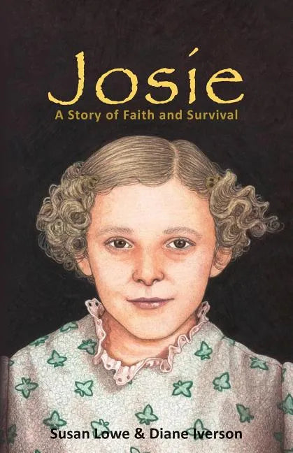 Josie: A Story of Faith and Survival - Paperback