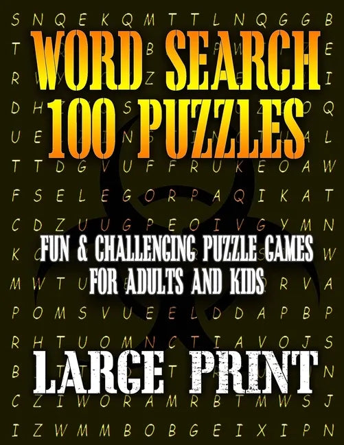 Word Search 100 Puzzles Large Print: Fun & Challenging Puzzle Games for Adults and Kids (8.5" x 11" Large Print) - Paperback