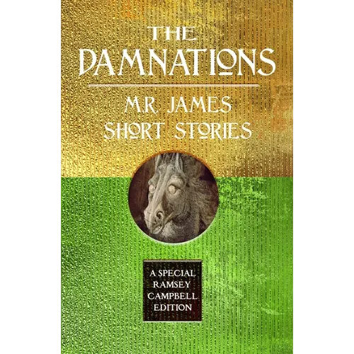 The Damnations: M.R. James Short Stories - Hardcover