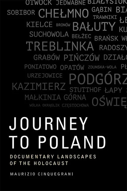 Journey to Poland: Documentary Landscapes of the Holocaust - Paperback