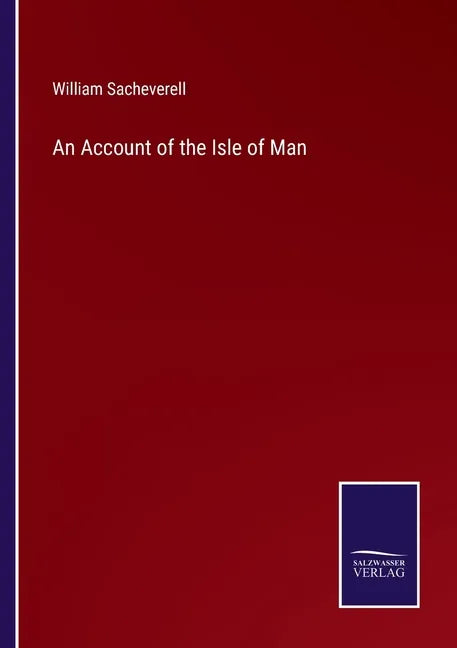 An Account of the Isle of Man - Paperback