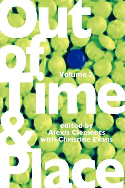 Out of Time & Place: An Anthology of Plays by Members of the Women's Project Playwrights Lab, Volume 2 - Paperback
