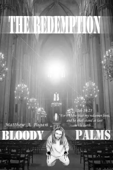 The Redemption: Bloody Palms - Paperback
