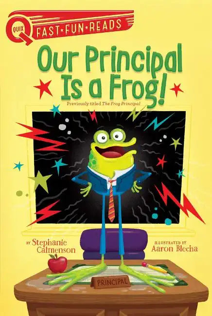 Our Principal Is a Frog!: A Quix Book - Paperback