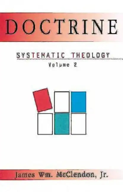 Doctrine: Systematic Theology Volume 2 - Paperback