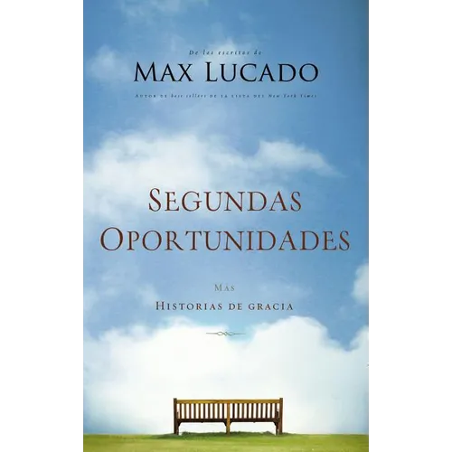 Segundas Oportunidades: M疽 Historias de Gracia - Paperback