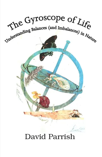The Gyroscope of Life: Understanding Balances (and Imbalances) in Nature - Paperback
