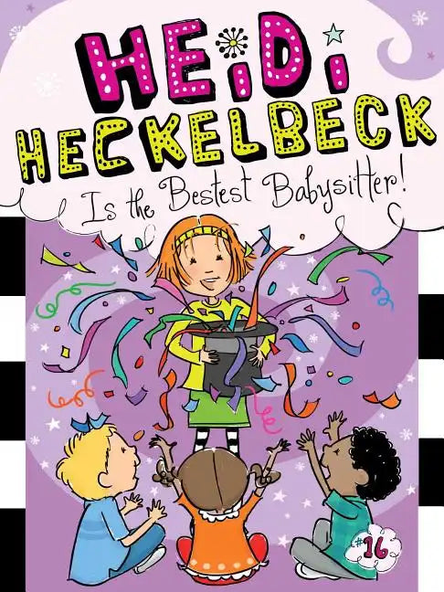 Heidi Heckelbeck Is the Bestest Babysitter! - Hardcover