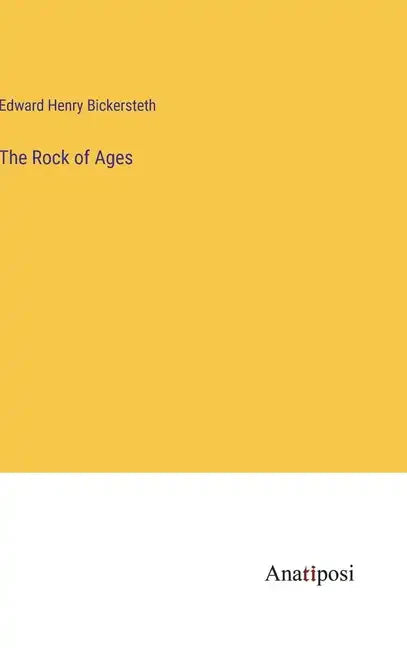 The Rock of Ages - Hardcover