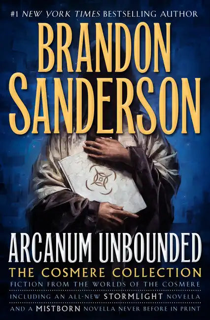 Arcanum Unbounded: The Cosmere Collection - Hardcover