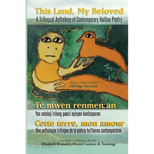This Land, My Beloved A Trilingual Anthology of Contemporary Haitian Poetry - Paperback