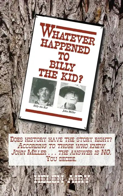 Whatever Happened to Billy the Kid? - Hardcover