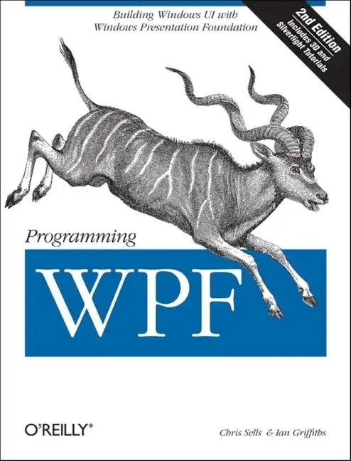 Programming Wpf: Building Windows Ui with Windows Presentation Foundation - Paperback