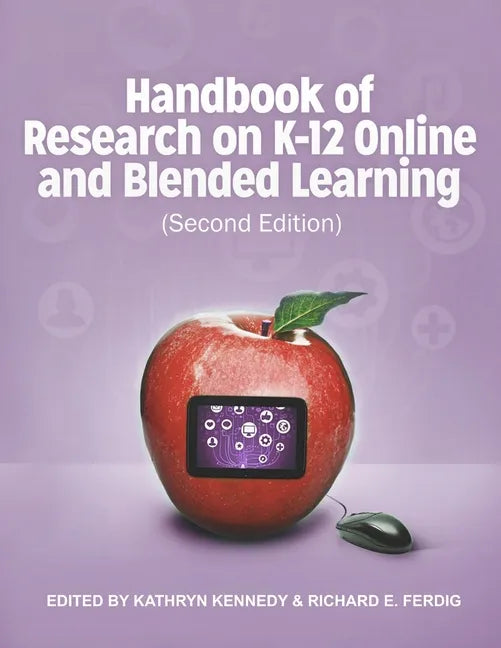 Handbook of Research on K-12 and Blended Learning (Second Edition) - Paperback