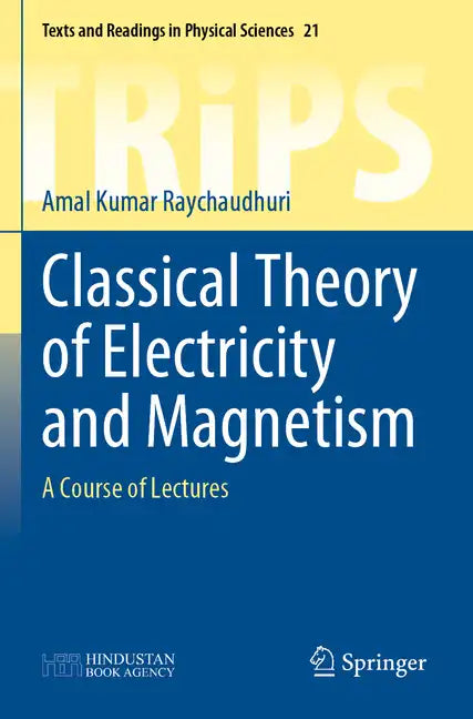 Classical Theory of Electricity and Magnetism: A Course of Lectures - Paperback