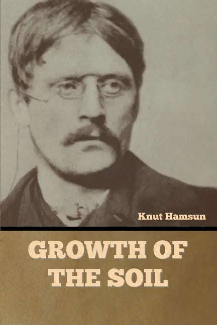Growth of the Soil - Paperback