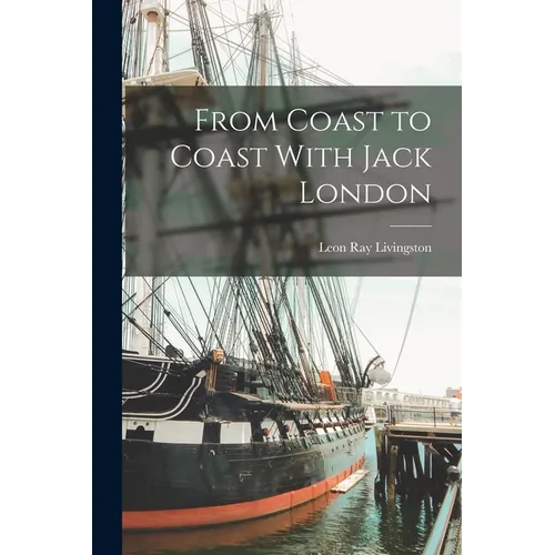 From Coast to Coast With Jack London - Paperback