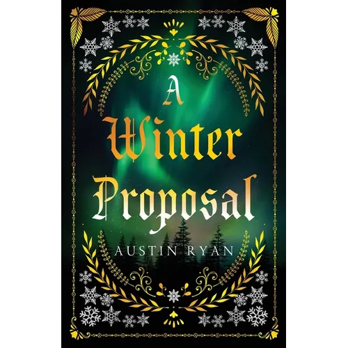 A Winter Proposal: An Enemies to Lovers Romance - Paperback