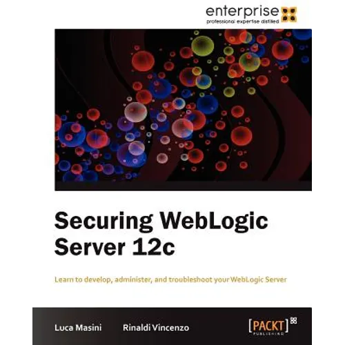 Securing Weblogic Server 12c - Paperback