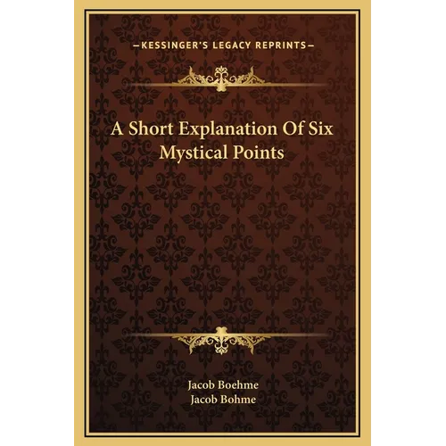A Short Explanation Of Six Mystical Points - Hardcover