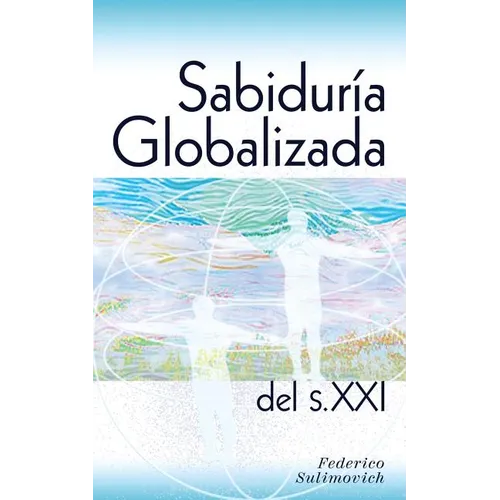 Sabiduría globalizada del siglo XXI - Paperback