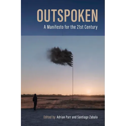 Outspoken: A Manifesto for the Twenty-First Century - Paperback