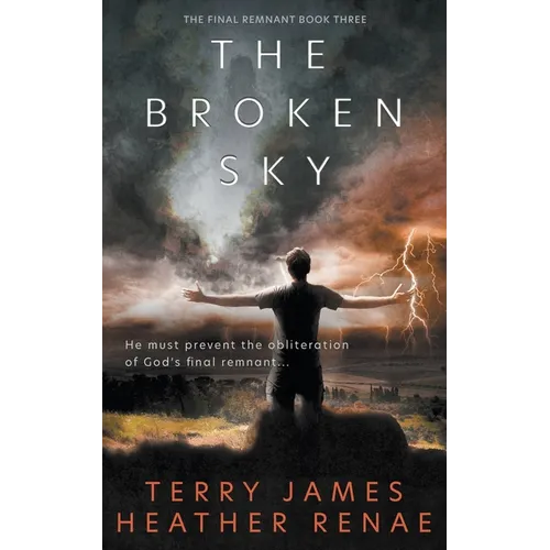 The Broken Sky: A Post-Apocalyptic Christian Fantasy - Paperback