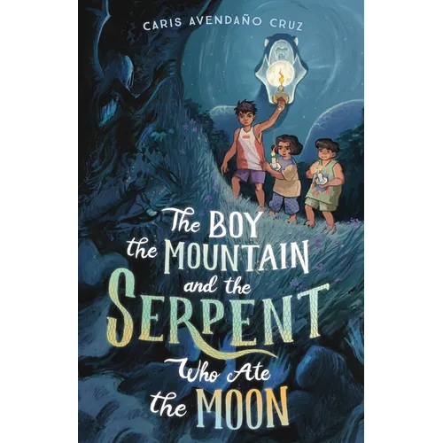 The Boy, the Mountain, and the Serpent Who Ate the Moon - Hardcover