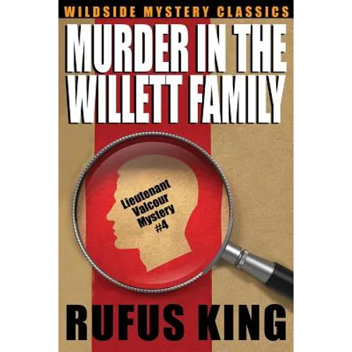 Murder in the Willett Family: A Lt. Valcour Mystery #4 - Paperback