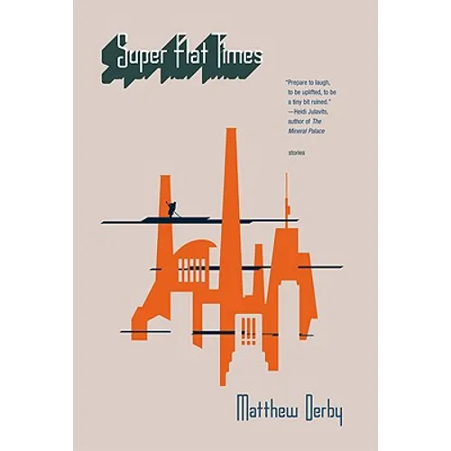 Super Flat Times: Stories - Paperback